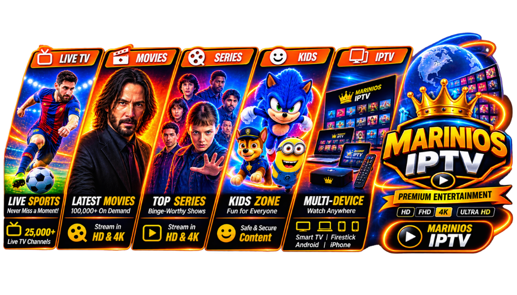 Marinios IPTV premium entertainment with live sports, movies, series, kids content, and multi-device streaming